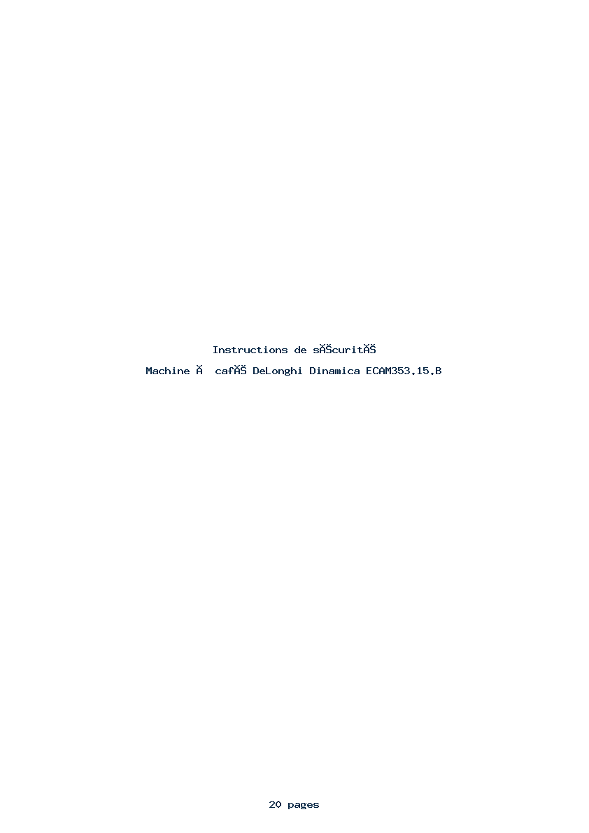 Page 1 de la notice Instructions de sécurité DeLonghi Dinamica ECAM353.15.B