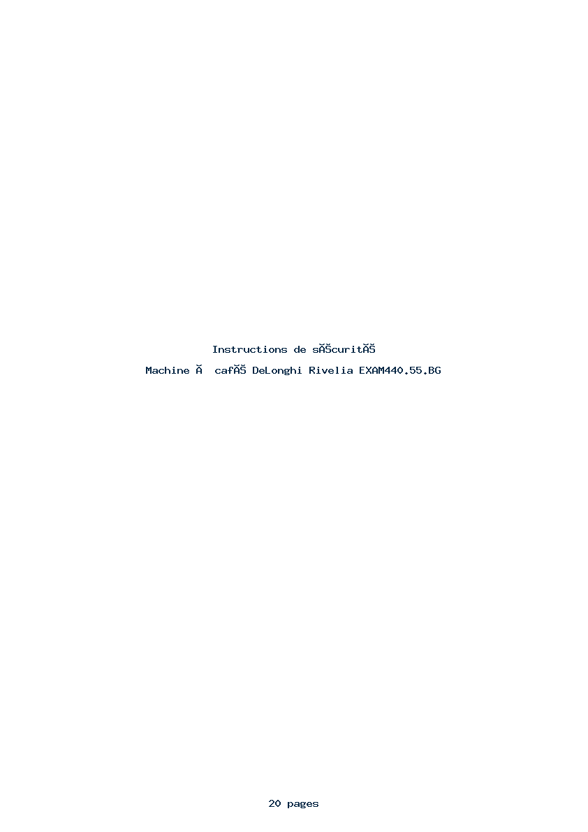 Page 1 de la notice Instructions de sécurité DeLonghi Rivelia EXAM440.55.BG
