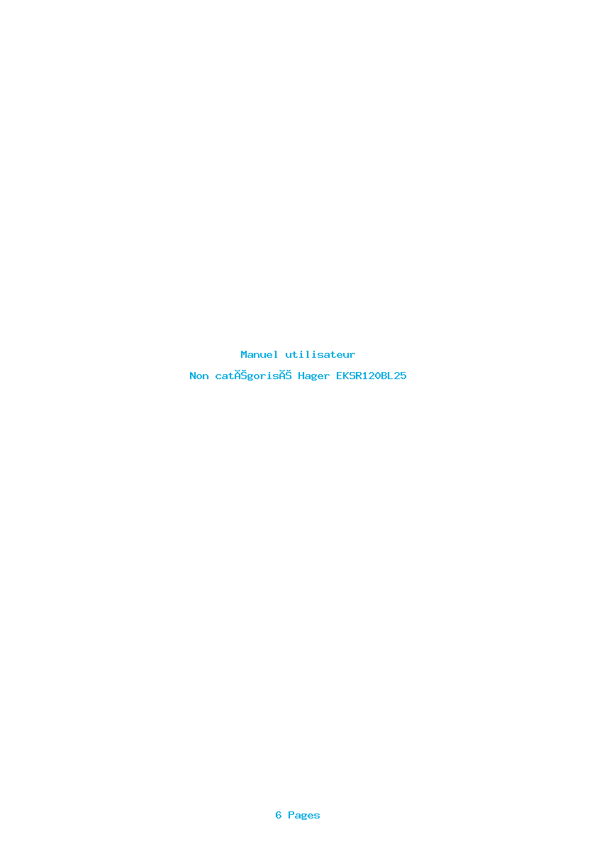 Page 1 de la notice Manuel utilisateur Hager EKSR120BL25
