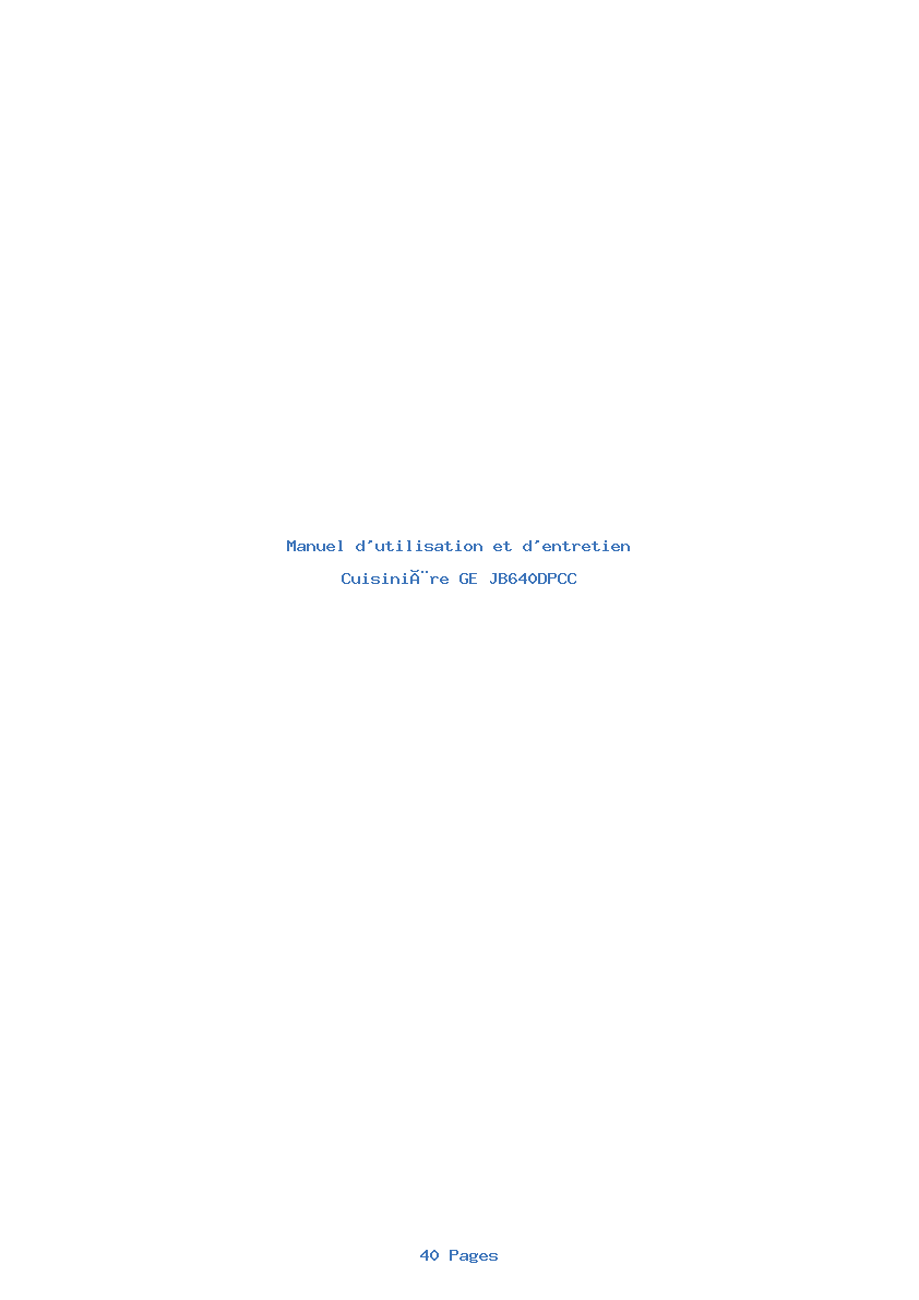 Page 1 de la notice Manuel d'utilisation et d'entretien GE JB640DPCC