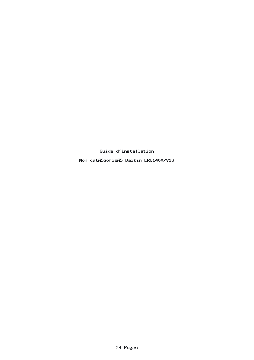 Page 1 de la notice Guide d'installation Daikin ERQ140A7V1B