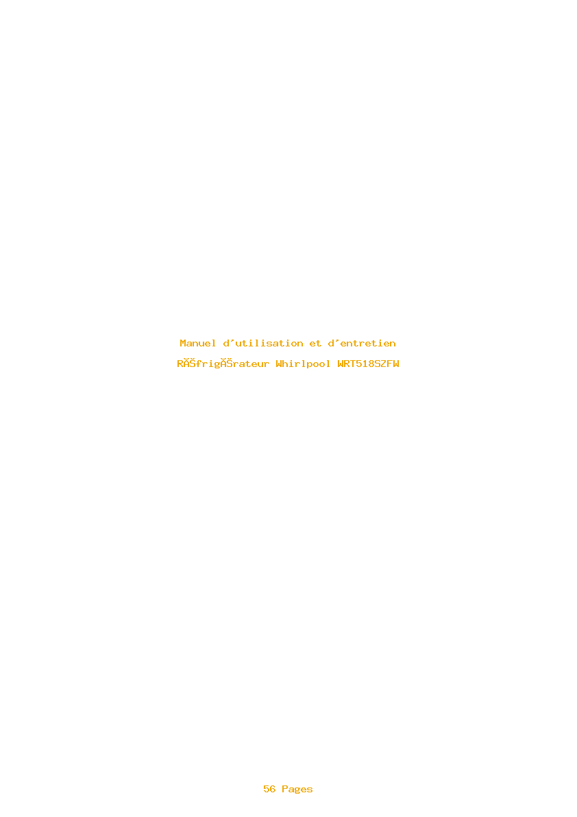 Page 1 de la notice Manuel d'utilisation et d'entretien Whirlpool WRT518SZFW