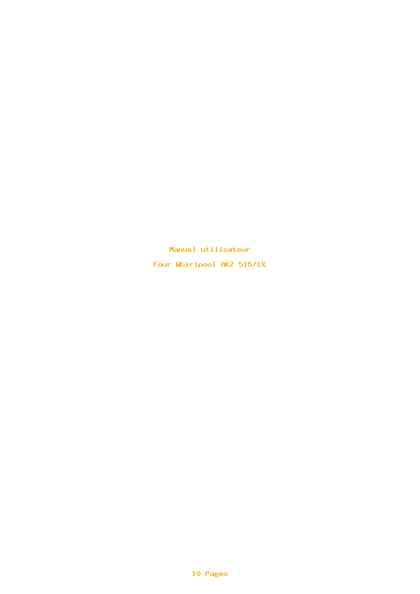 Page 1 de la notice Manuel utilisateur Whirlpool AKZ 515/IX