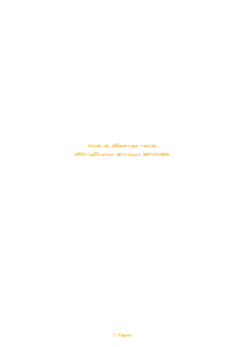 Page 1 de la notice Guide de démarrage rapide Whirlpool WRF535SWHV