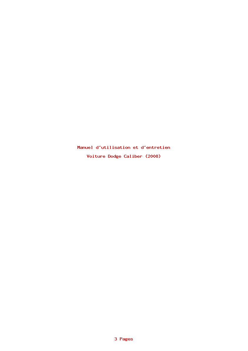 Page 1 de la notice Manuel d'utilisation et d'entretien Dodge Caliber (2008)