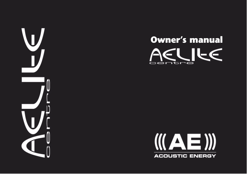 Page 1 de la notice Manuel utilisateur Acoustic Energy Aelite Centre