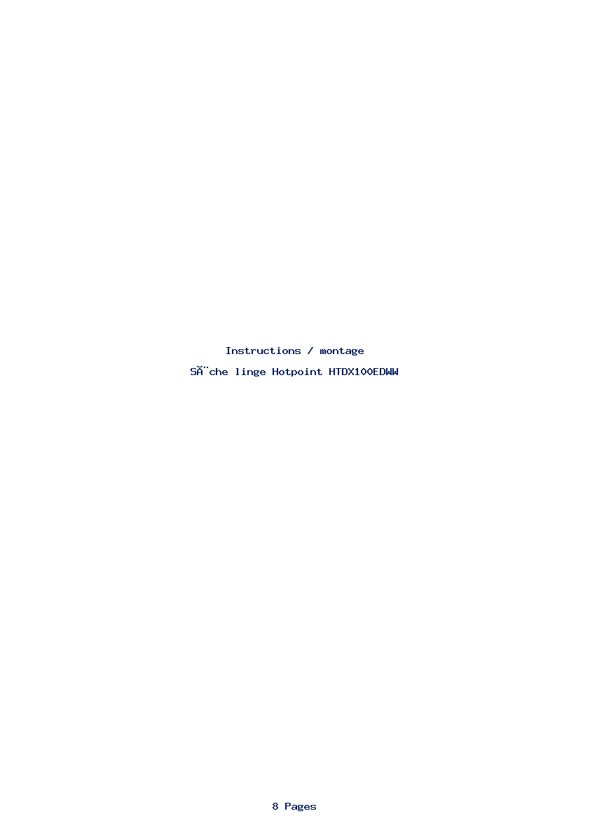 Page 1 de la notice Instructions / montage Hotpoint HTDX100EDWW