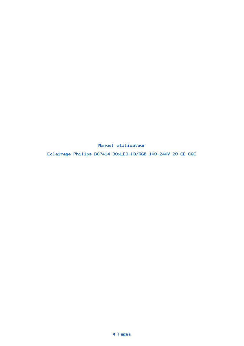 Page 1 de la notice Manuel utilisateur Philips BCP414 30xLED-HB/RGB 100-240V 20 CE CQC