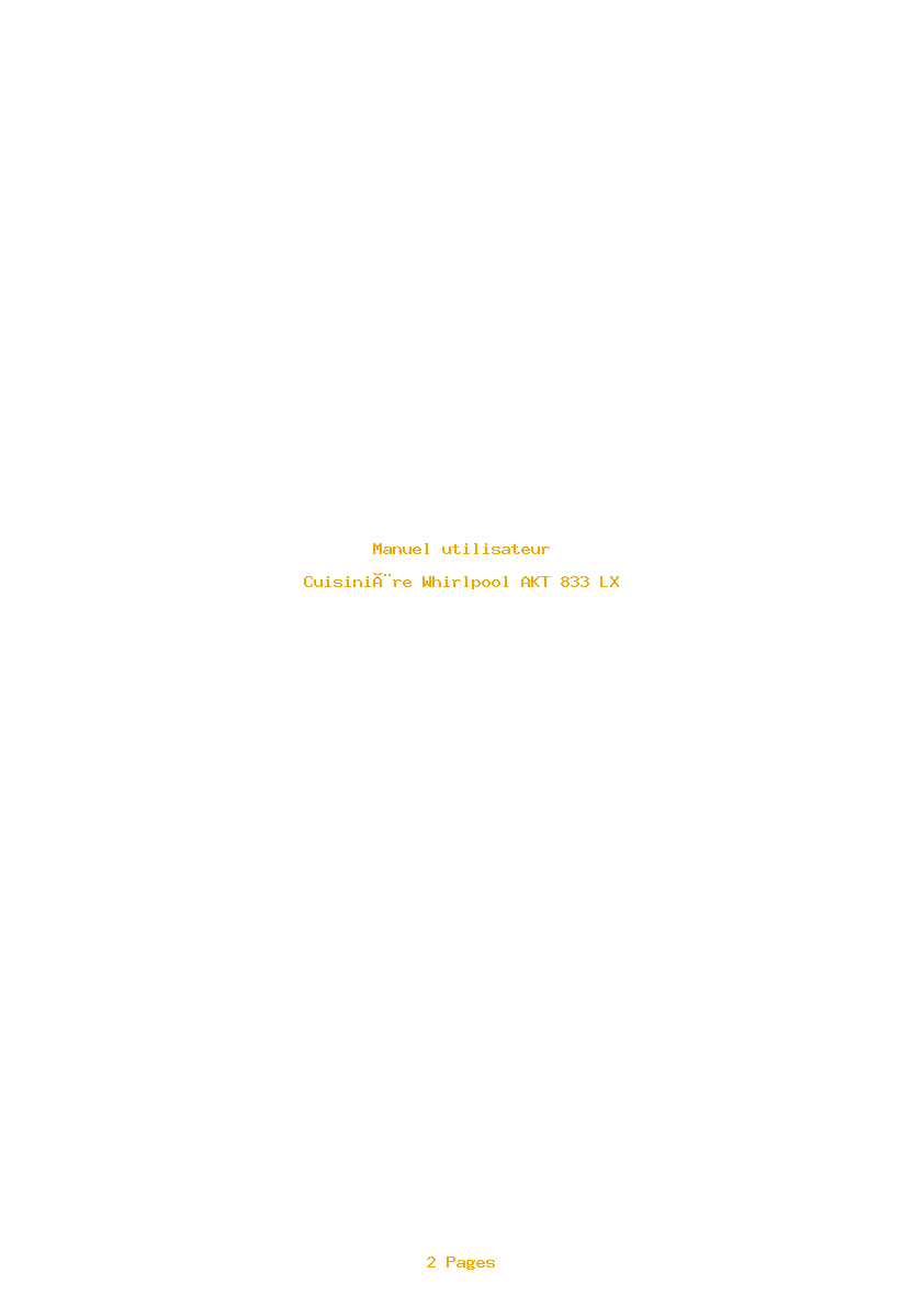 Page 1 de la notice Manuel utilisateur Whirlpool AKT 833 LX