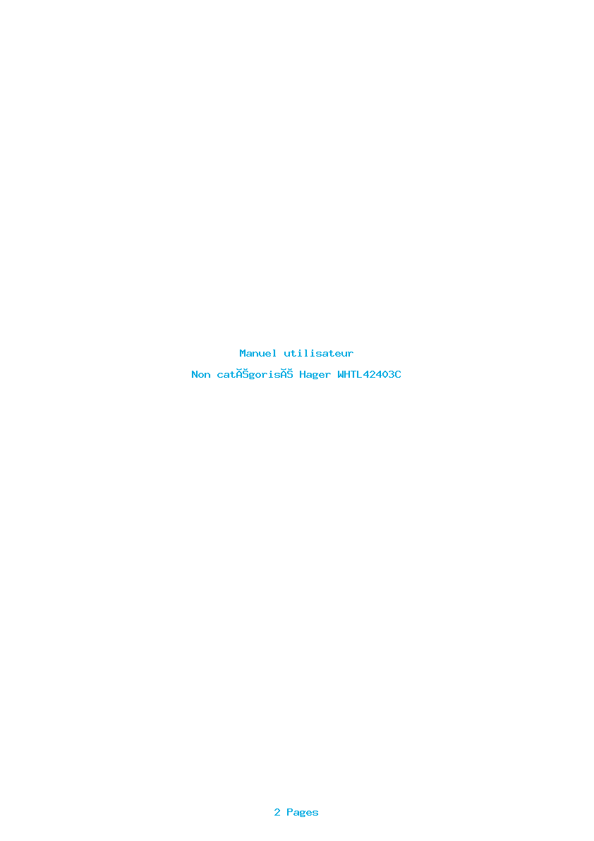 Page 1 de la notice Manuel utilisateur Hager WHTL42403C