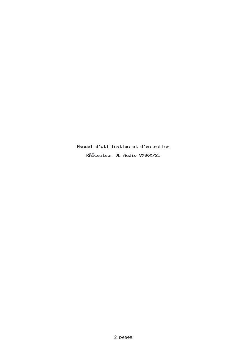 Page 1 de la notice Manuel d'utilisation et d'entretien JL Audio VX600/2i