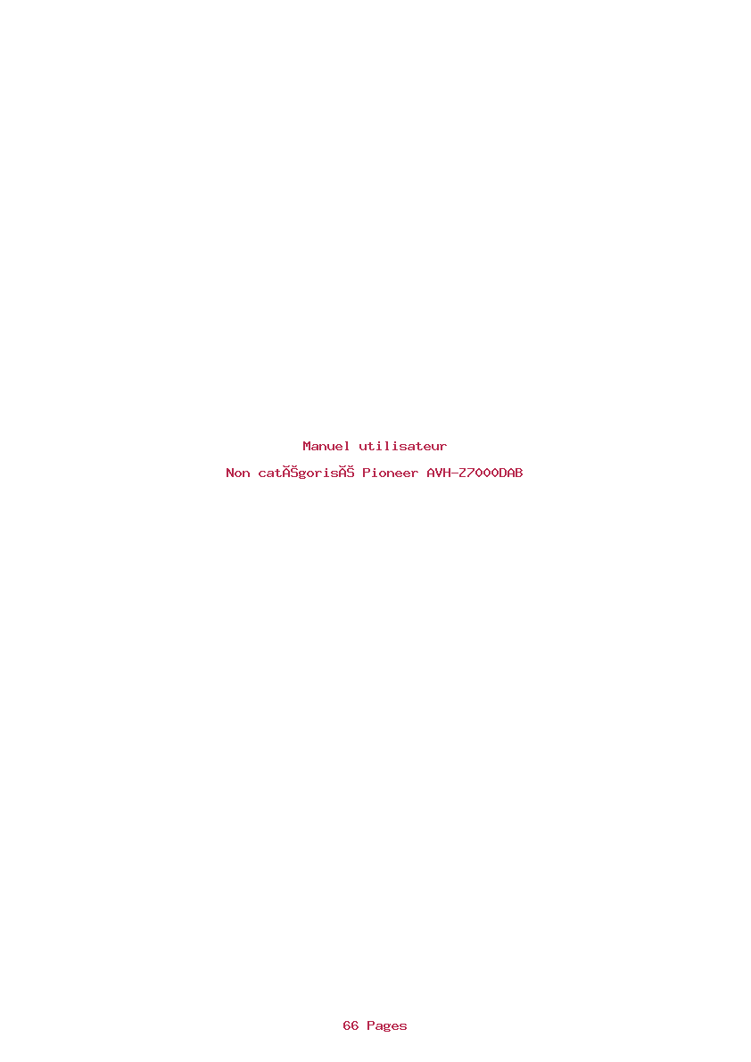 Page 1 de la notice Manuel utilisateur Pioneer AVH-Z7000DAB