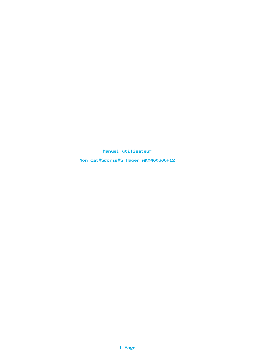 Page 1 de la notice Manuel utilisateur Hager AKM400306R12