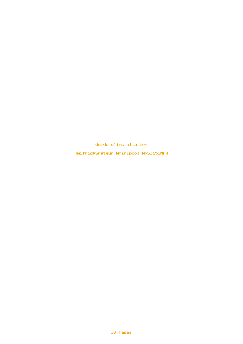 Page 1 de la notice Guide d'installation Whirlpool WRS315SNHW