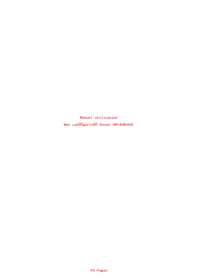 Page 1 de la notice Manuel utilisateur Bosch SMI45MS05E