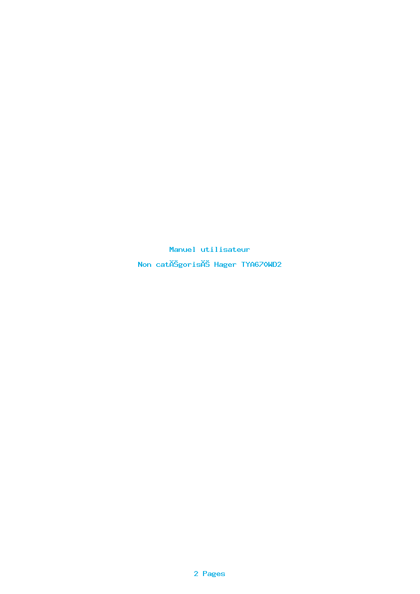 Page 1 de la notice Manuel utilisateur Hager TYA670WD2