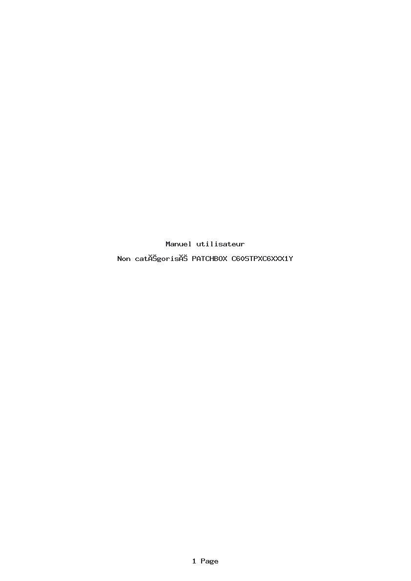 Page 1 de la notice Manuel utilisateur PATCHBOX C60STPXC6XXX1Y