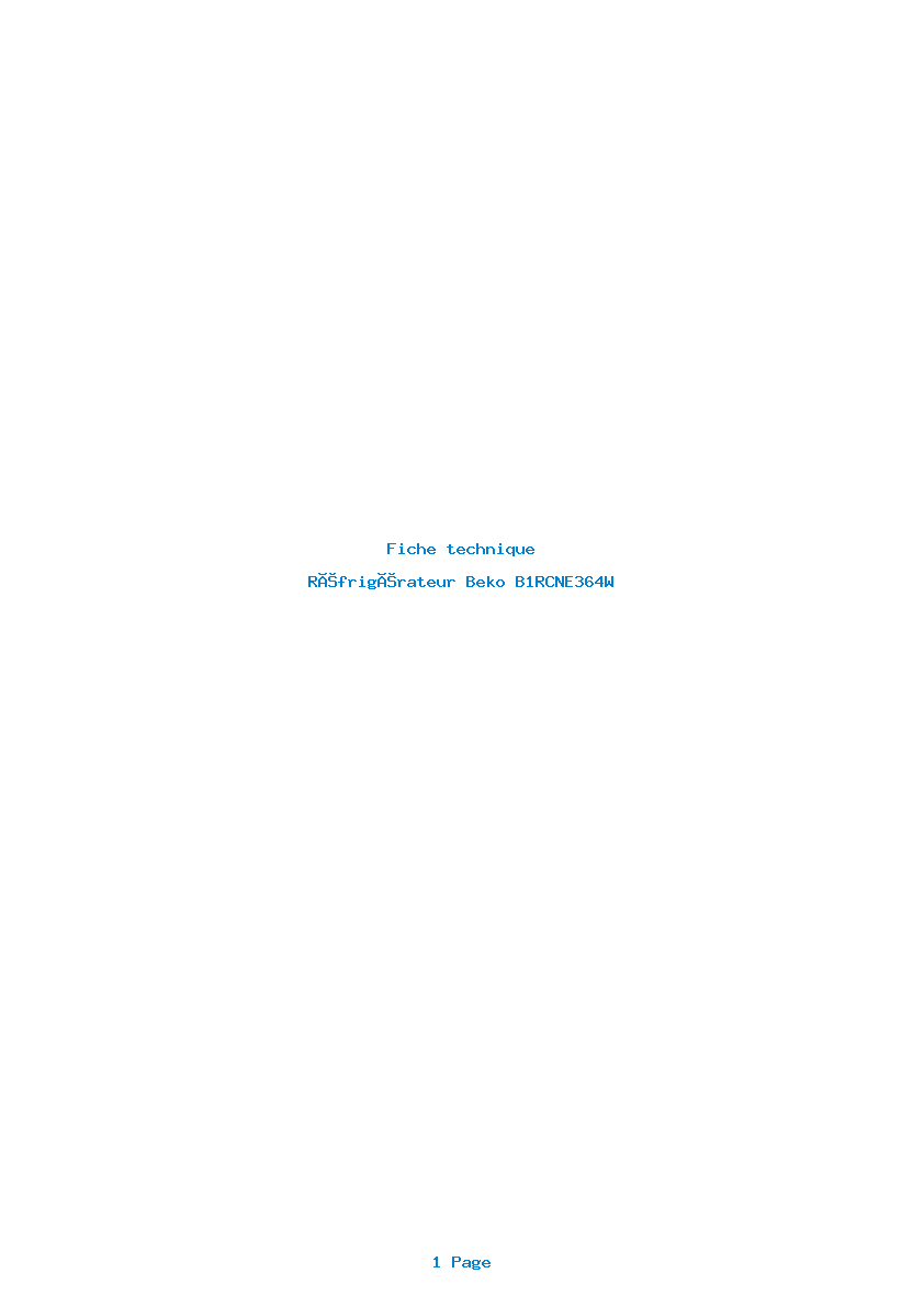 Page 1 de la notice Fiche technique Beko B1RCNE364W