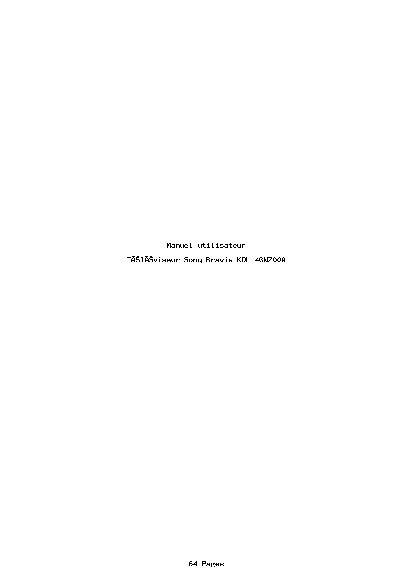 Page 1 de la notice Manuel utilisateur Sony Bravia KDL-46W700A