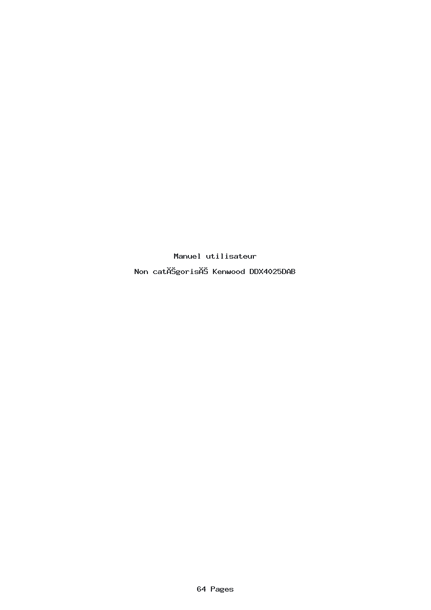 Page 1 de la notice Manuel utilisateur Kenwood DDX4025DAB