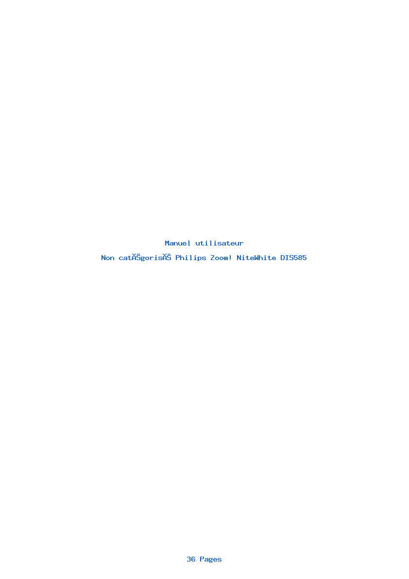 Page 1 de la notice Manuel utilisateur Philips Zoom! NiteWhite DIS585