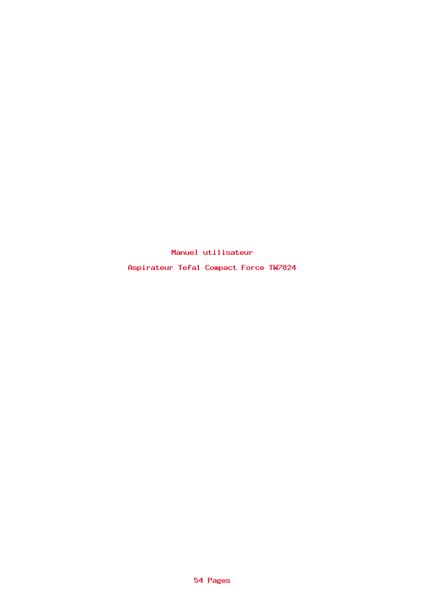 Page 1 de la notice Manuel utilisateur Tefal Compact Force TW7824