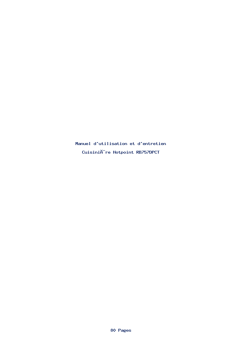 Page 1 de la notice Manuel d'utilisation et d'entretien Hotpoint RB757DPCT