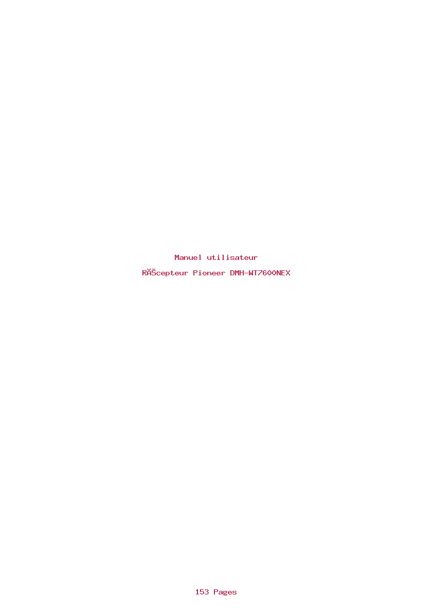 Page 1 de la notice Manuel utilisateur Pioneer DMH-WT7600NEX