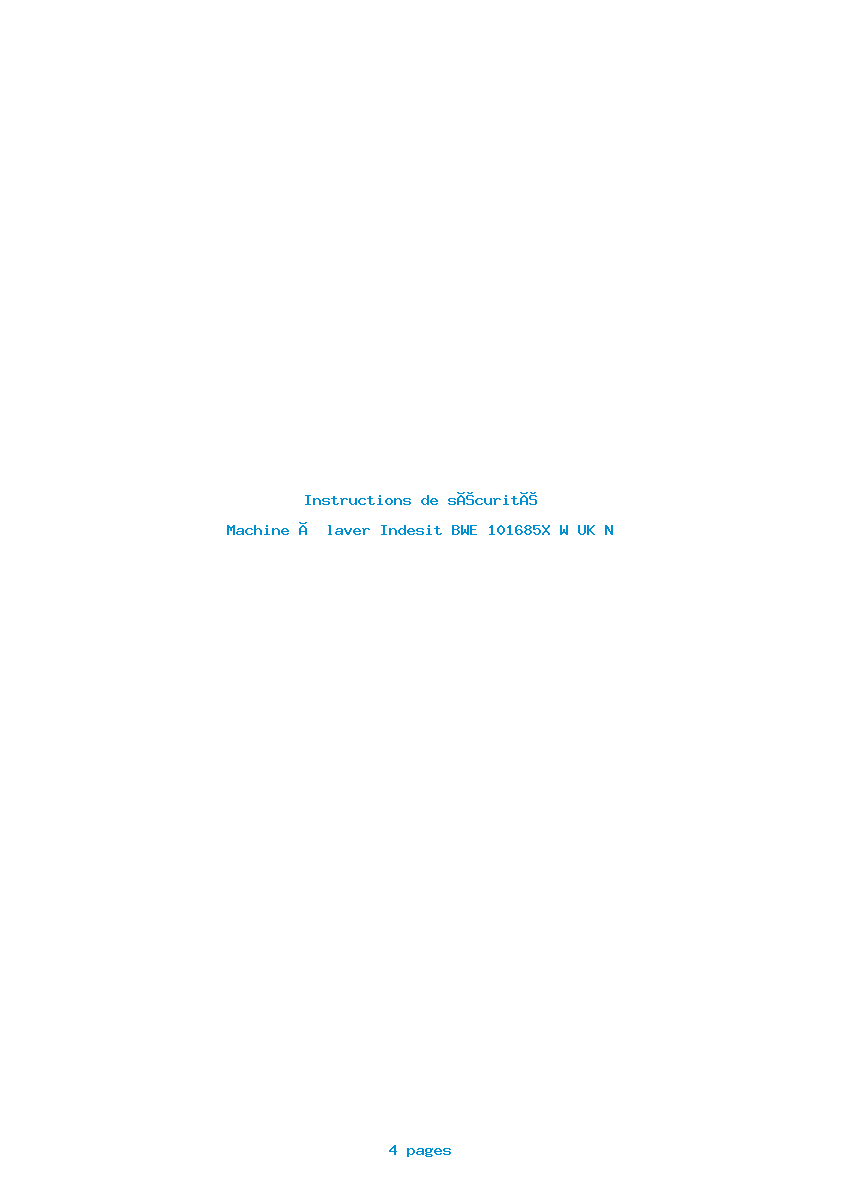 Page 1 de la notice Instructions de sécurité Indesit BWE 101685X W UK N