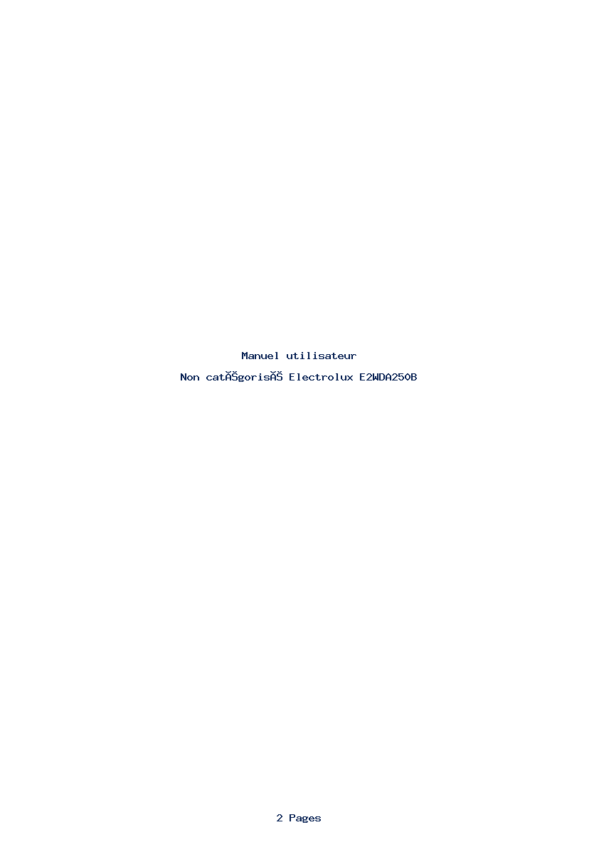 Page 1 de la notice Manuel utilisateur Electrolux E2WDA250B