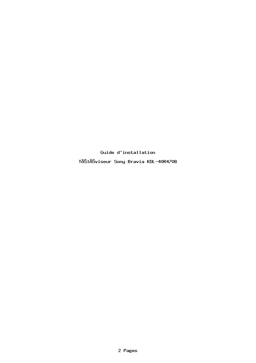 Page 1 de la notice Guide d'installation Sony Bravia KDL-40R470B