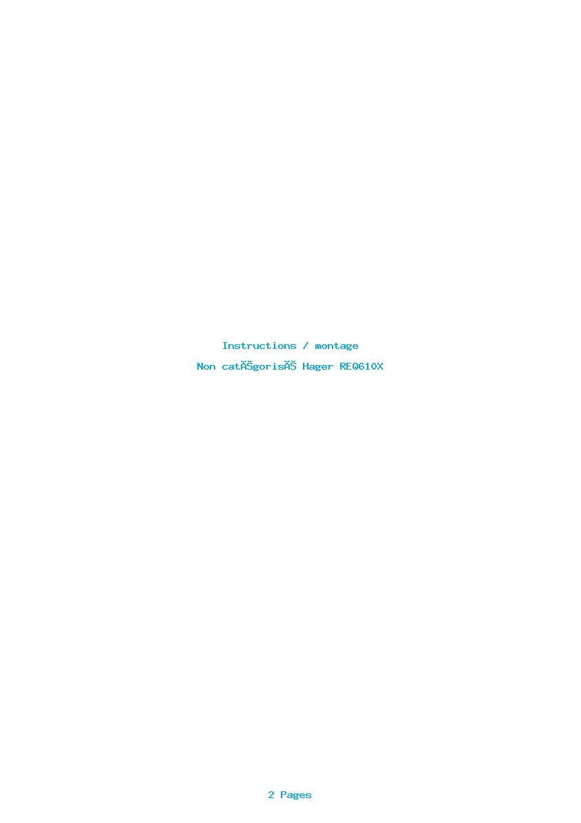 Page 1 de la notice Instructions / montage Hager REQ610X