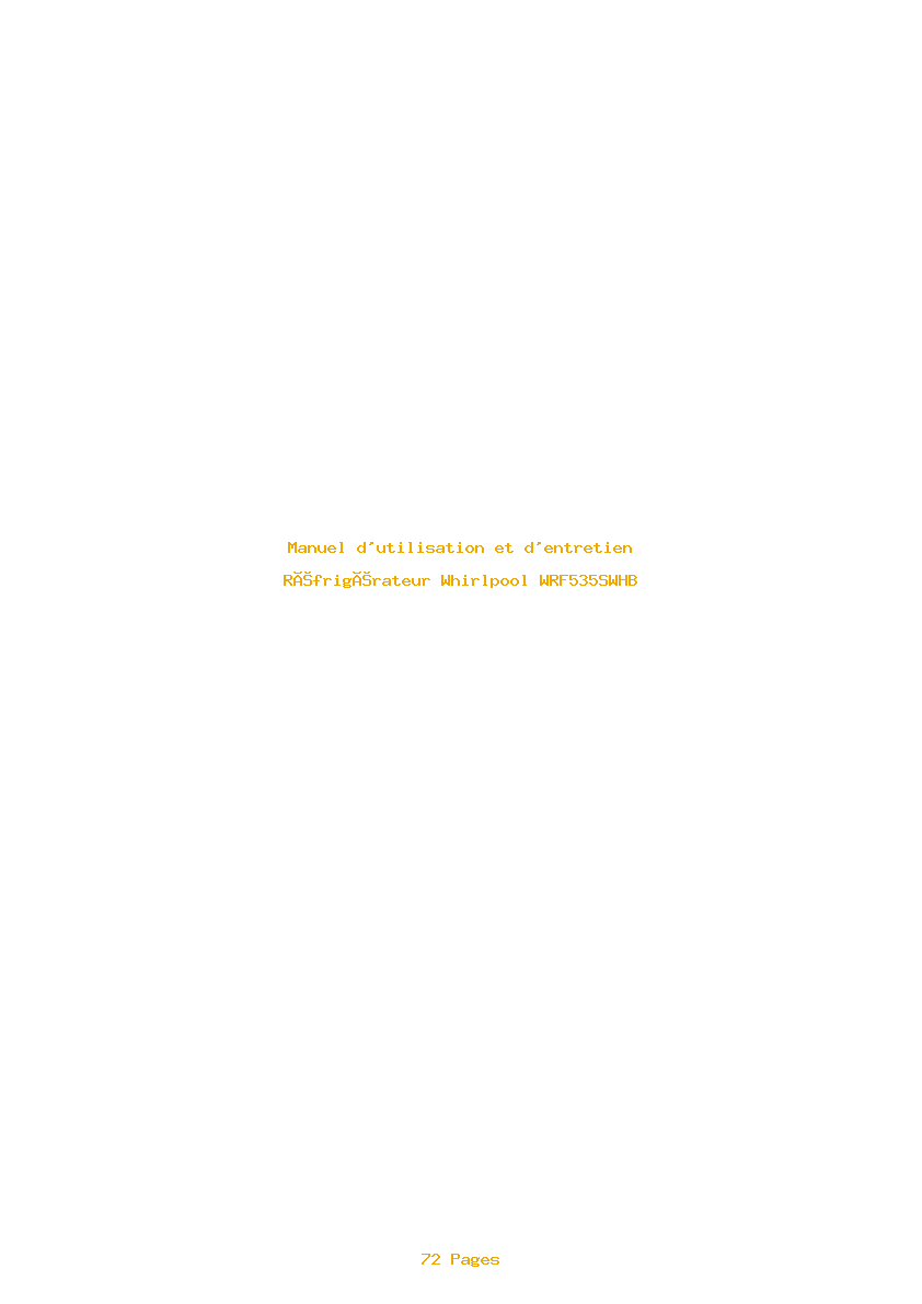 Page 1 de la notice Manuel d'utilisation et d'entretien Whirlpool WRF535SWHB