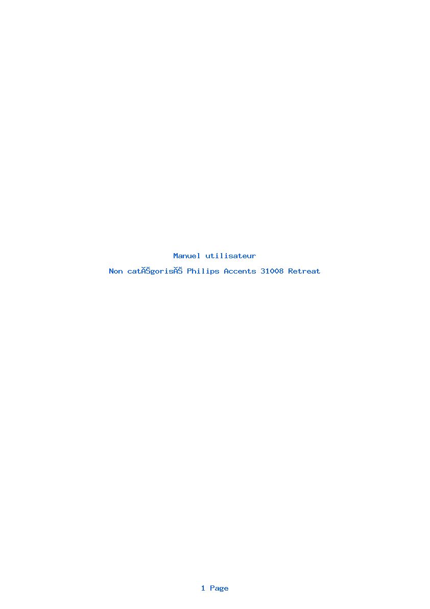 Page 1 de la notice Manuel utilisateur Philips Accents 31008 Retreat