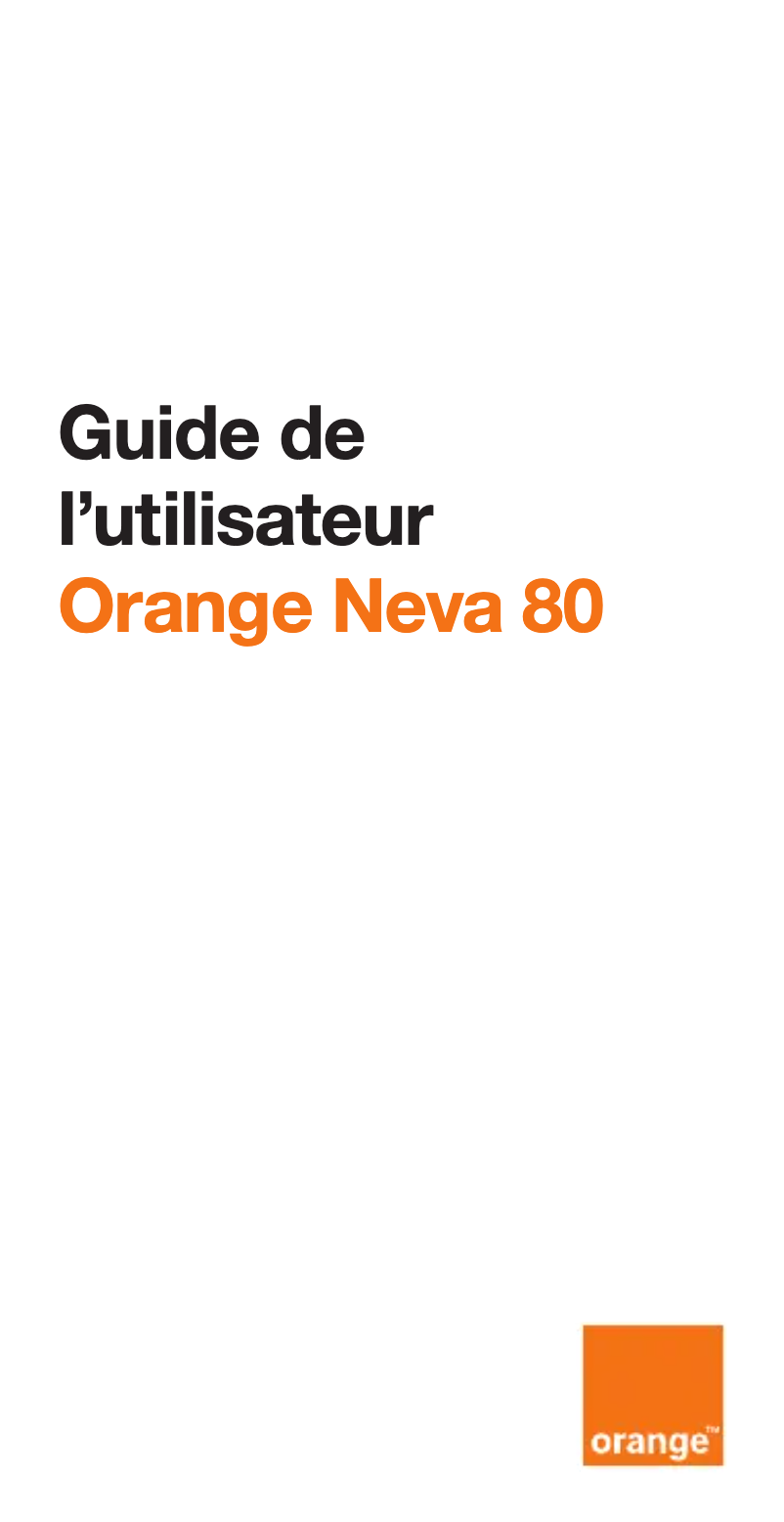 Page 1 de la notice Manuel utilisateur Orange Neva 80