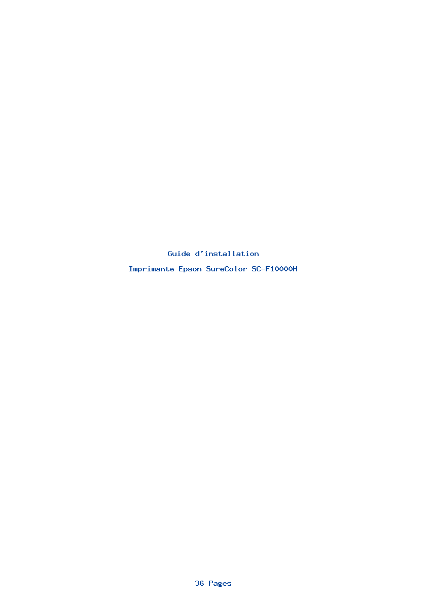 Page 1 de la notice Guide d'installation Epson SureColor SC-F10000H