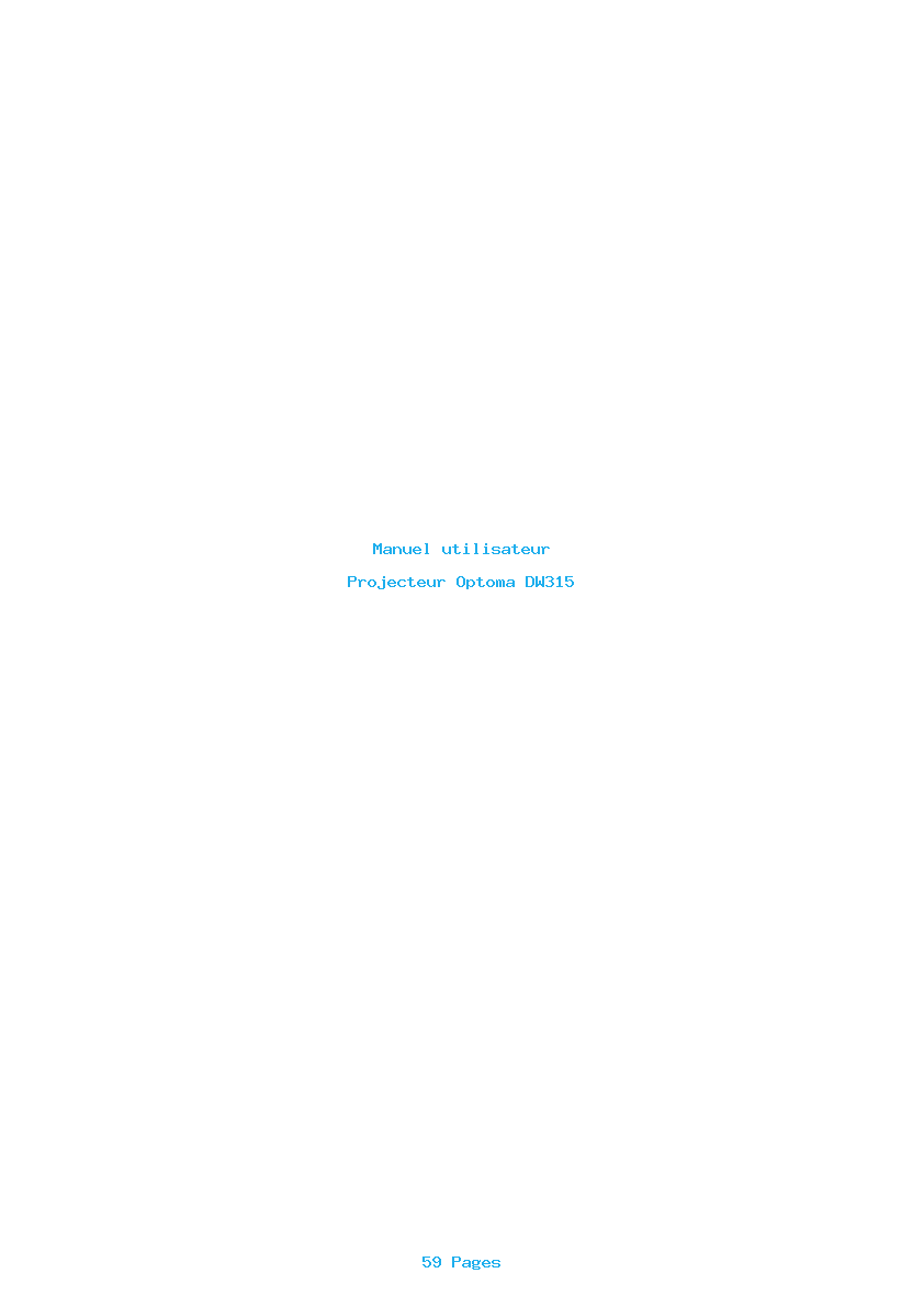 Page 1 de la notice Manuel utilisateur Optoma DW315
