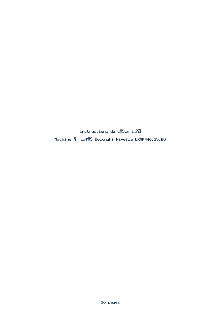Page 1 de la notice Instructions de sécurité DeLonghi Rivelia EXAM440.35.BG
