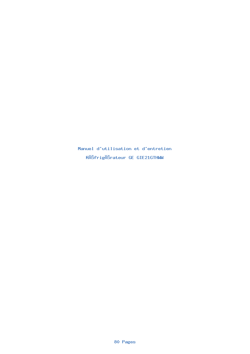 Page 1 de la notice Manuel d'utilisation et d'entretien GE GIE21GTHWW