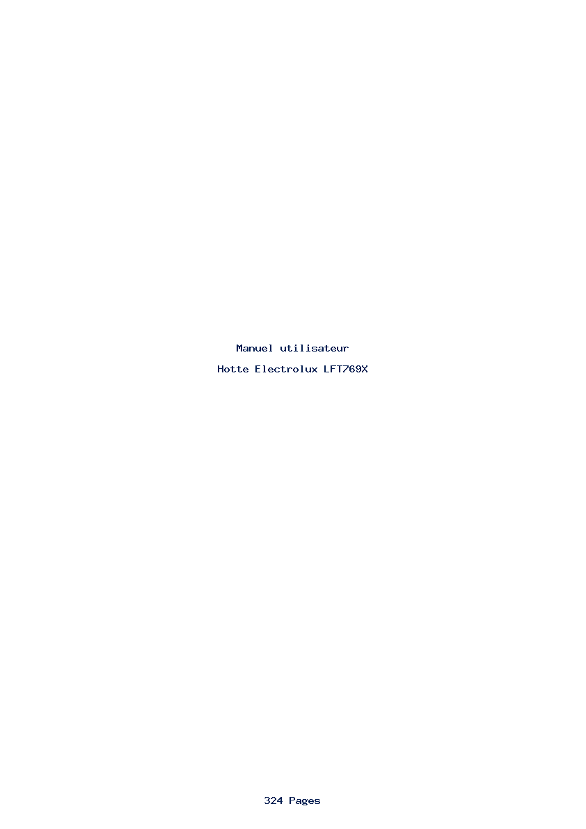 Page 1 de la notice Manuel utilisateur Electrolux LFT769X
