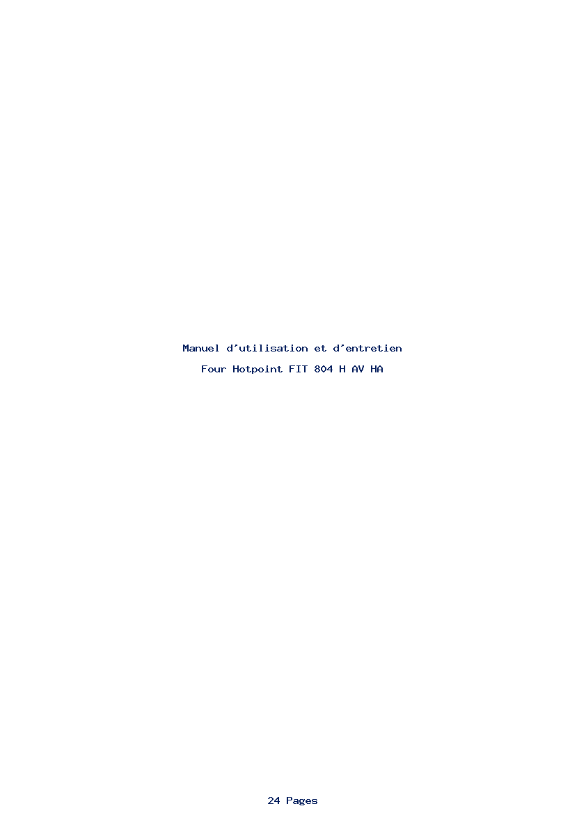 Page 1 de la notice Manuel d'utilisation et d'entretien Hotpoint FIT 804 H AV HA
