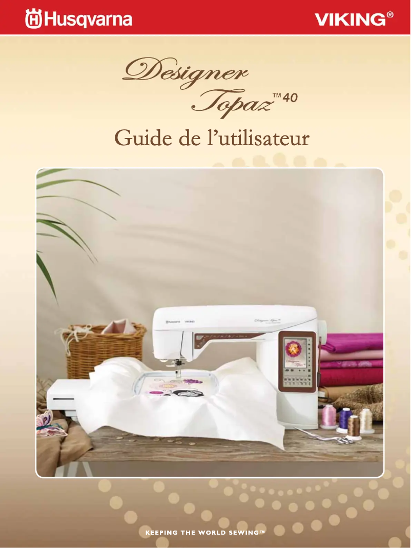 Page 1 de la notice Manuel utilisateur Husqvarna-Viking Designer Topaz 40