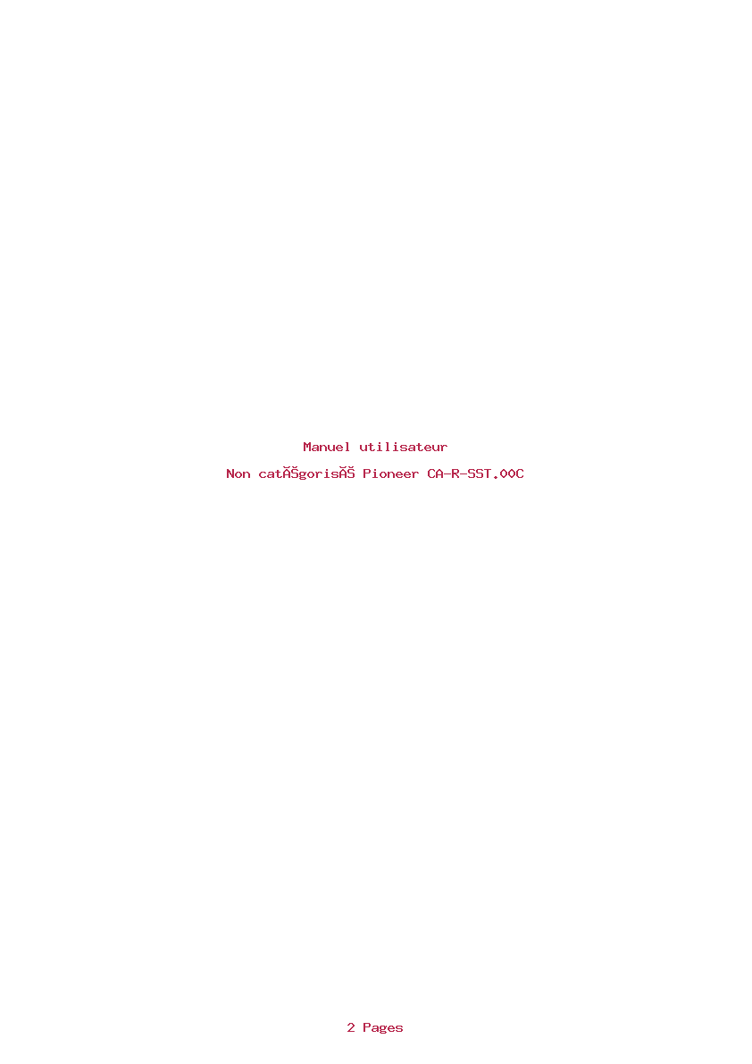 Page 1 de la notice Manuel utilisateur Pioneer CA-R-SST.00C
