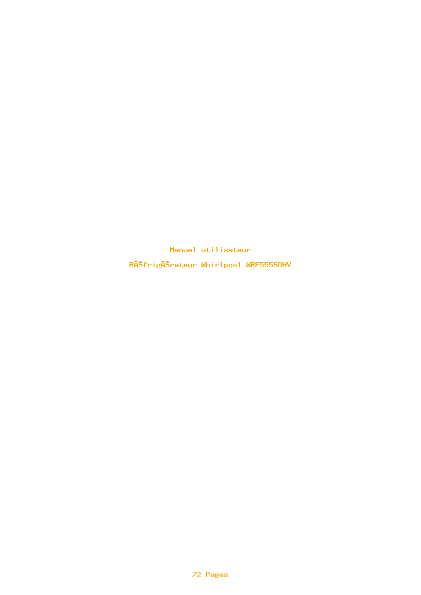 Page 1 de la notice Manuel utilisateur Whirlpool WRF555SDHV