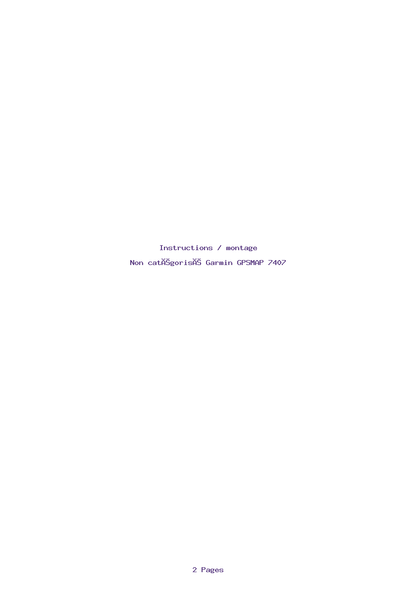 Page 1 de la notice Instructions / montage Garmin GPSMAP 7407