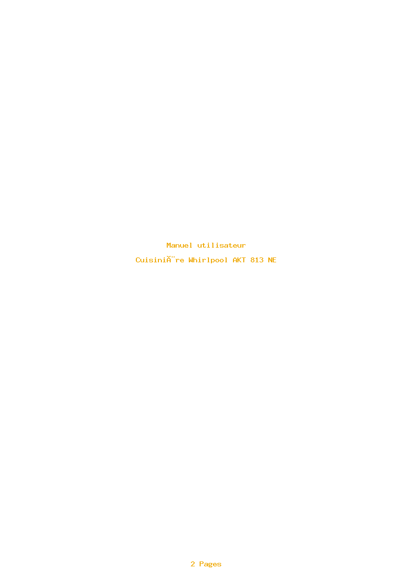 Page 1 de la notice Manuel utilisateur Whirlpool AKT 813 NE