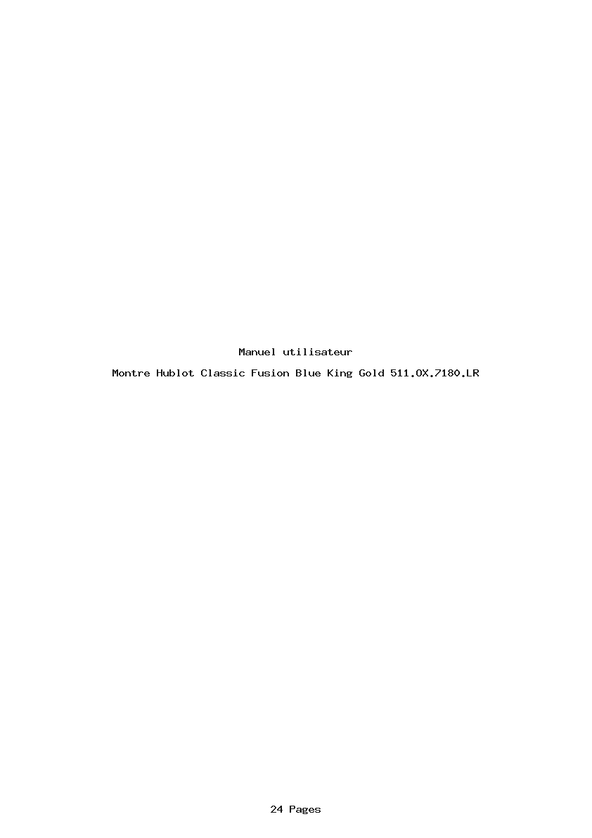 Page 1 de la notice Manuel utilisateur Hublot Classic Fusion Blue King Gold 511.OX.7180.LR