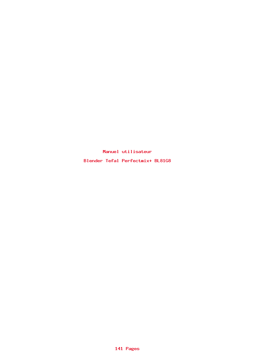 Page 1 de la notice Manuel utilisateur Tefal Perfectmix+ BL81G8