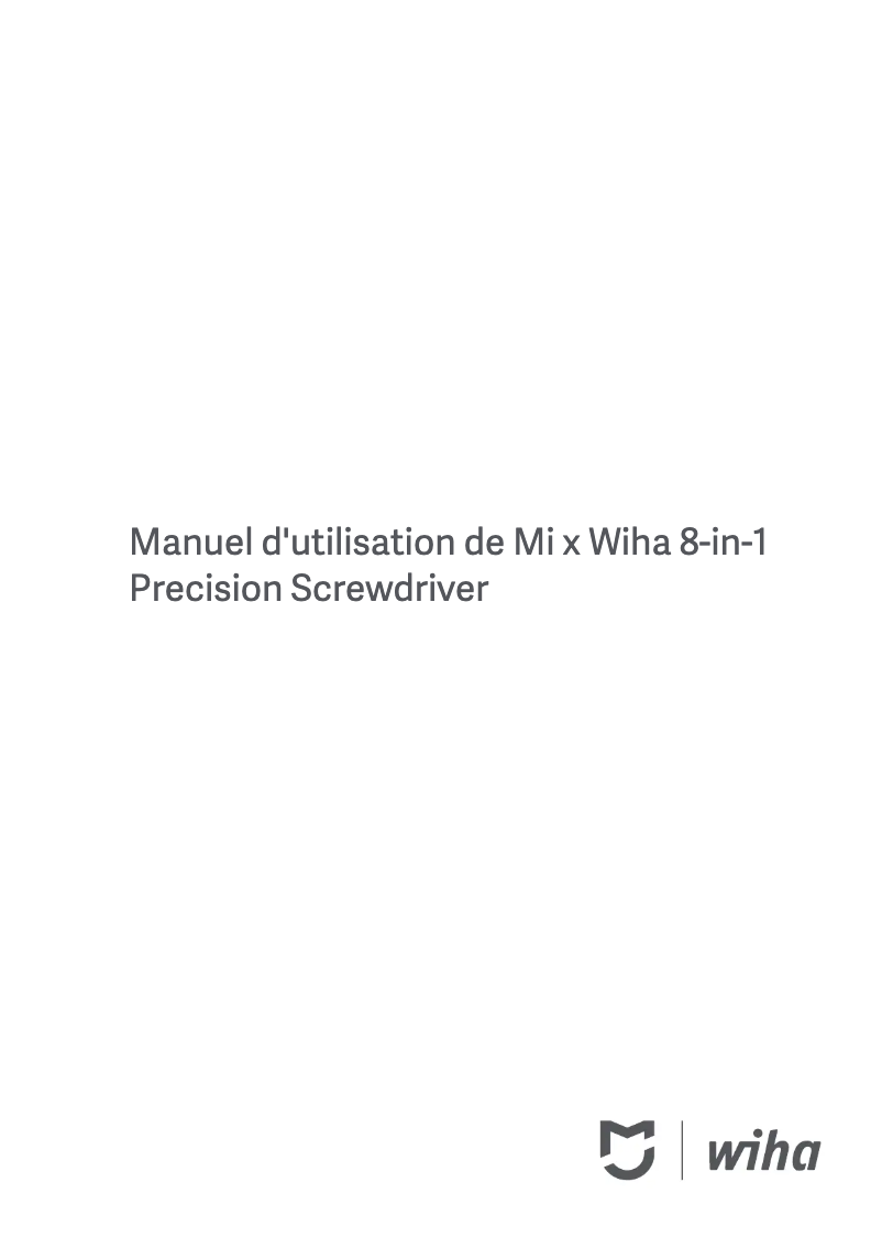 Page 1 de la notice Manuel utilisateur Xiaomi Mi x Wiha Precision Screwdriver