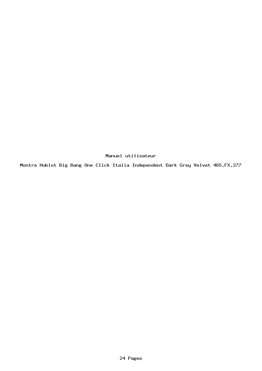 Page 1 de la notice Manuel utilisateur Hublot Big Bang One Click Italia Independent Dark Grey Velvet 465.FX.277
